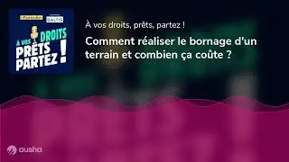 Comment réaliser le bornage d'un terrain et combien ça coûte ?