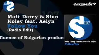 Matt Darey & Stan Kolev feat. Aelyn - Follow You (Radio Edit)