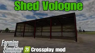 Shed Vologne / FS25 crossplay mod