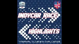 INDYCAR - THERMAL CLUB $1M Challenge Race Highlights #indycar