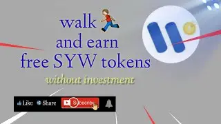 Earn free SYW tokens!|Without investment free tokens!|Walk and Earn!|SYW tokens!|TechwithRayudu|