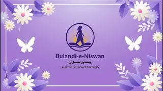 Bulandi-e-Niswan | Empowering Women Entrepreneurs Through Financial Inclusion
