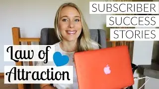 LAW OF ATTRACTION: SUBSCRIBER SUCCESS STORIES EP.2