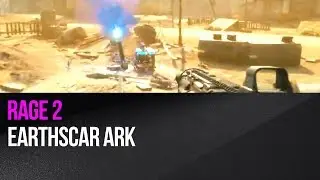Rage 2 - Earthscar Ark