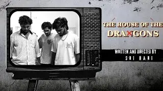 HOUSE OF DRAGONS TAMIL SHORT FILM