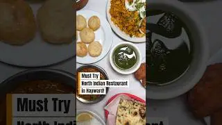 Must Try North Indian Restaurant in Hayward