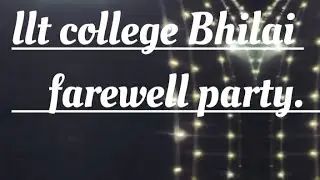 IIT college Bhilai farewell Bhilai#viral #funny #viralmusic 