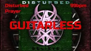 Disturbed - Prayer (Guitarless, Guitar backing track)