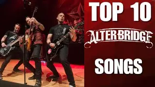 Рейтинг всех песен Alter Bridge