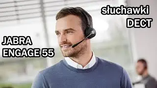 Jabra Engage 55 - słuchawki z technologią DECT