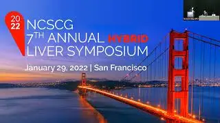 2022 NCSCG Liver Symposium - Changing approaches to Hepatocellular Carcinoma (HCC)