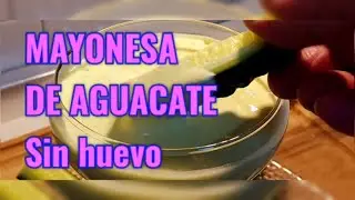 &ldquo;Mayonesa de aguacate sin huevo en minutos (f&aacute;cil y vegana)&rdquo;