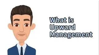 What is&nbsp;Upward&nbsp;Management?