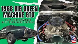 Big Green Machine 1968 GTO - Установка натяжителя ремня Luhn Performance #pontiac