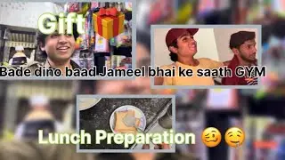 ||Day-113||Vlog-112||Bade Dino baad Jammu bhai ke saath Gym||Gift 🎁||Lunch preparation 🥴🤤||