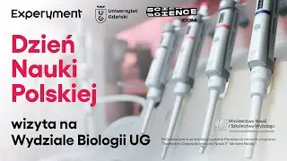 Dzień Nauki Polskiej - wizyta na Wydziale Biologii UG | ScienceCom