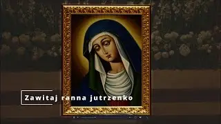 Zawitaj ranna Jutrzenko