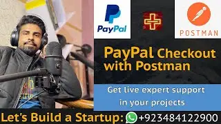 Как интегрировать PayPal Checkout через Postman REST API | Давайте создадим стартап: UBprogrammer.com