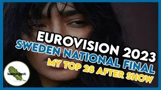 Sweden ESC Selection (Melodifestivalen) 2023 Top 28 With Comments (After Show)