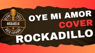 OYE MI AMOR - ROCKADILLO