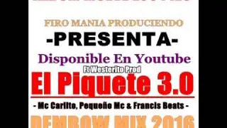 El Piquete 3.0 Dembow Mix 2016