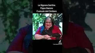 Pippo barone e signora Santina