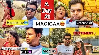 A Day at IMAGICA👻| Vlog 45 | COUPLE TRIP AT IMAGICA😊| IMAGICA TOUR | IMAGICA RIDE REACTION | FOLLOW