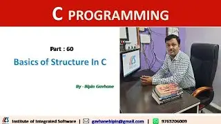 Part 60 : Basics of Structure in C | Hindi Language