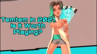 TEMTEM IN 2021 - IS IT WORTH PLAYING?