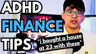 How to Budget with ADHD (these are how I bought a house at 23...)