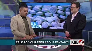 Talking to your teen about fentanyl