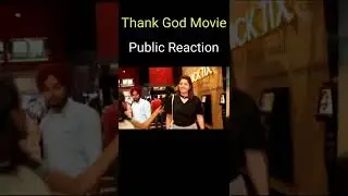 Thank God Movie Public Reaction/Review