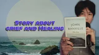 The Sea by John Banville -- Story about grief and healing