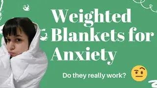 I Tried Weighted Blankets for 30 Days to Improve My Anxiety & Chronic Pain