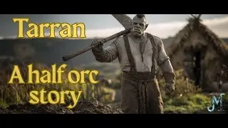 Tarran the Half-Orc | A Village on the Brink | Dark Fantasy Audiobook for D&D Inspiration