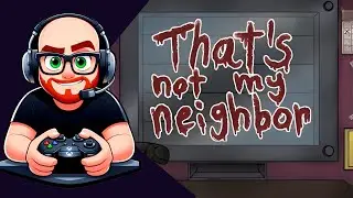 Tentando jogar - That's Not My Neighbor