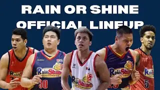 RAIN OR SHINE ELASTOPAINTERS OFFICIAL LINEUP FOR PBA COMMISSIONER'S CUP 2022 | PBA UPDATES