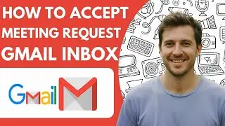 How to Accept a Meeting Request From Gmail Inbox Full 2025 Guide