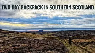 The Herring Road: Two Day Backpack Adventure in Southern Scotland