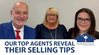 Our Top Agents&rsquo; Advice on Selling Your Home | Columbia, SC Real Estate Agent & Team