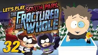 Butters Dad Boss Fight | Let&rsquo;s Play South Park The Fractured But Whole - Gameplay: Part 32