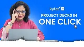 One-Click Project Decks with Kytes | Intelligently Simple