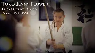 Toko Flower Shihan Seminar at Bucks County Aikido Aug 10-11 2024