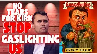 Charlie Kirk Checked Out: Stop Gaslighting Us