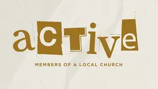 2025 Gospel Meeting: Active Members of a Local Church - Coy Baldwin - 10/12/25