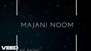 mc rwing -MAJANI NOOM