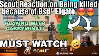 Scout Again Angry on Elgato Playing With Carry - Got killed in Intense Fight bcoz of Elgato OP