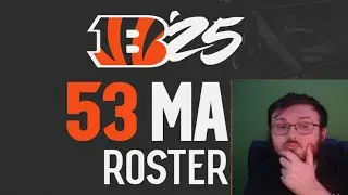 BENGALS FAN REACTS TO THE BENGALS 53 MAN ROSTER..............................