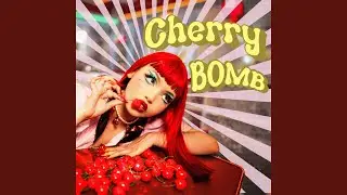 Cherry Bomb