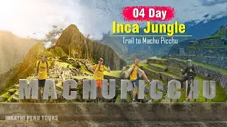 04 Day Inca Jungle Trail to Machu Picchu by Inkayni Peru Tours